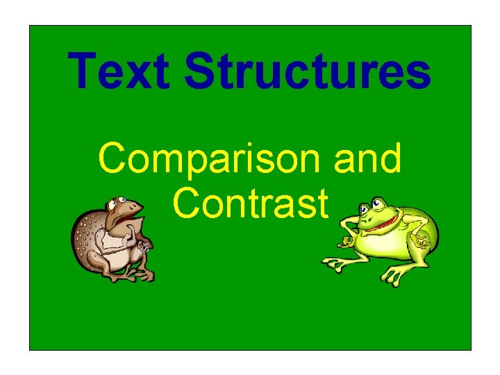 Text Structures Comparison and Contrast 