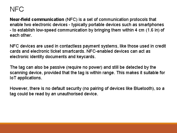 NFC Near-field communication (NFC) is a set of communication protocols that enable two electronic