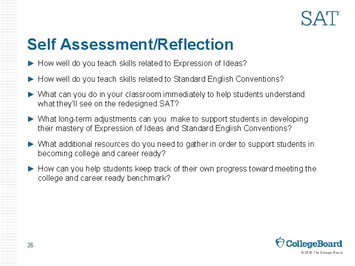 Self Assessment/Reflection ► How well do you teach skills related to Expression of Ideas?