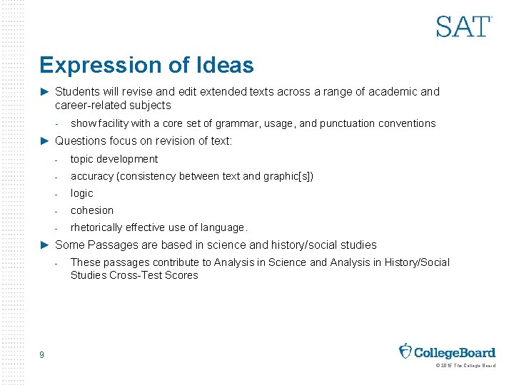 Expression of Ideas ► Students will revise and edit extended texts across a range