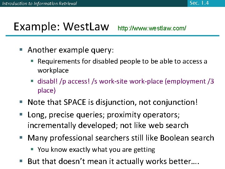 Sec. 1. 4 Introduction to Information Retrieval Example: West. Law http: //www. westlaw. com/