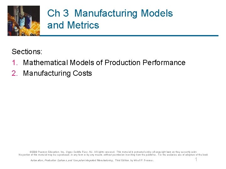 Ch 3 Manufacturing Models and Metrics Sections: 1. Mathematical Models of Production Performance 2.