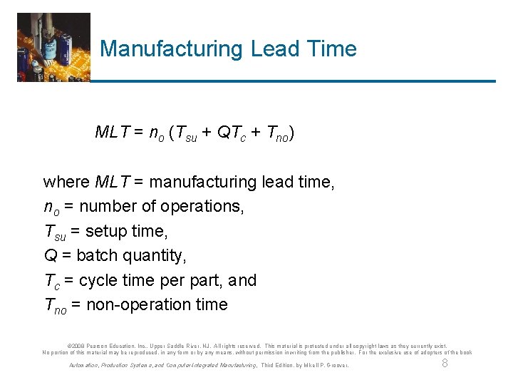 Manufacturing Lead Time MLT = no (Tsu + QTc + Tno) where MLT =