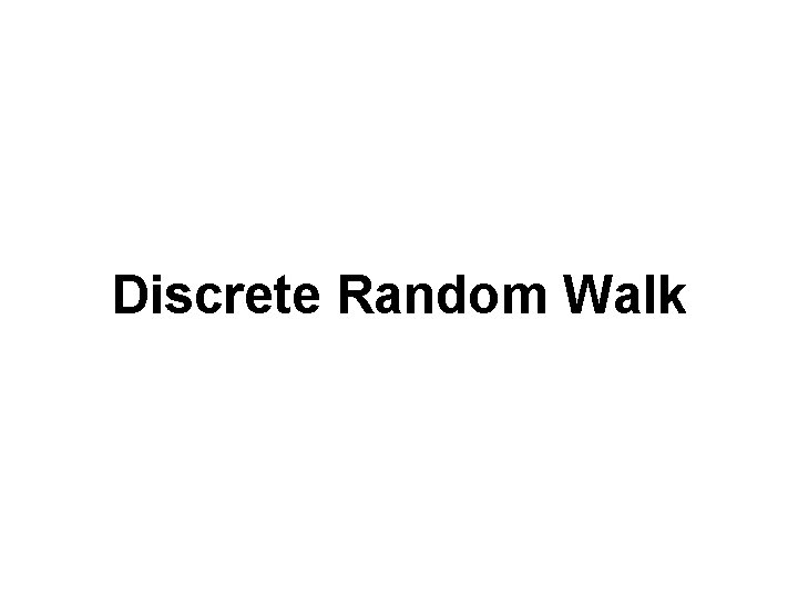 Discrete Random Walk 