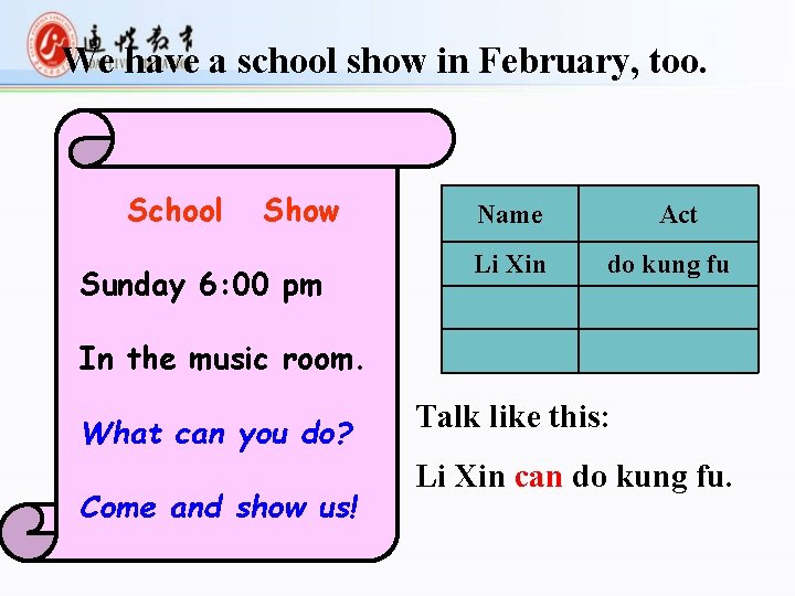 We have a school show in February, too. School Show Sunday 6: 00 pm