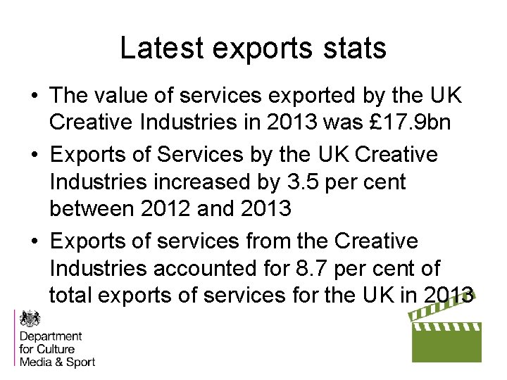 Latest exports stats • The value of services exported by the UK Creative Industries