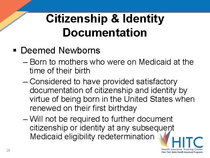 Citizenship & Identity Documentation § Deemed Newborns – Born to mothers who were on