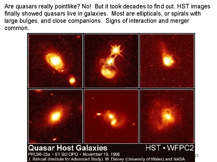 Are quasars really pointlike? No! But it took decades to find out. HST images