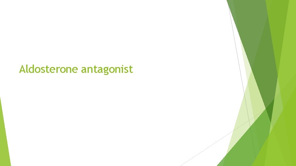 Aldosterone antagonist 