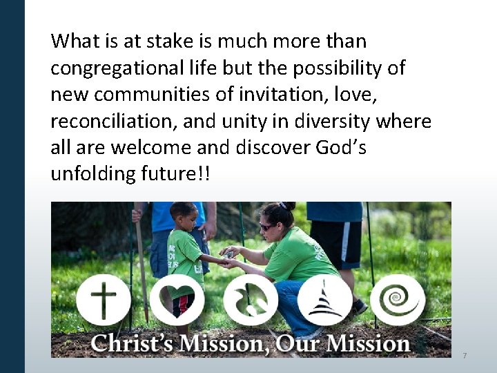 What is at stake is much more than congregational life but the possibility of