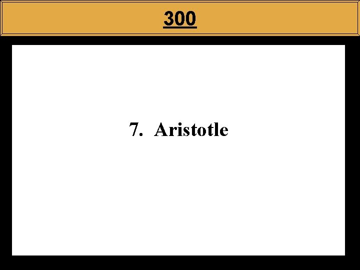 300 7. Aristotle 