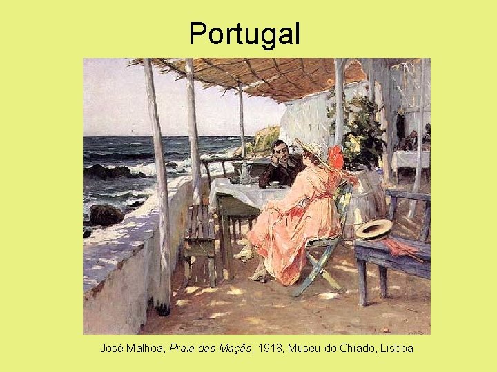 Portugal José Malhoa, Praia das Maçãs, 1918, Museu do Chiado, Lisboa 