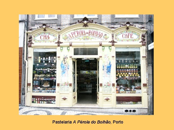 Pastelaria A Pérola do Bolhão, Porto 