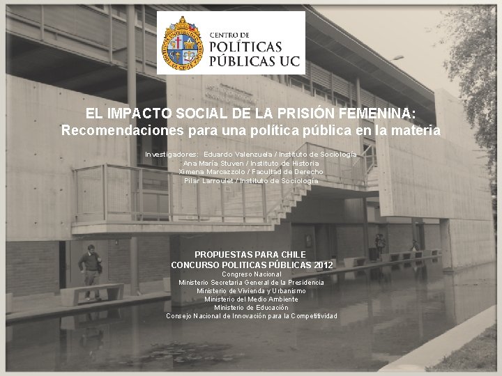 EL IMPACTO SOCIAL DE LA PRISIÓN FEMENINA: Recomendaciones para una política pública en la