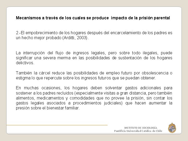 Mecanismos a través de los cuales se produce impacto de la prisión parental 2.