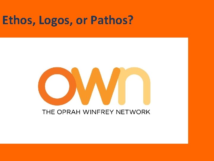 Ethos, Logos, or Pathos? 