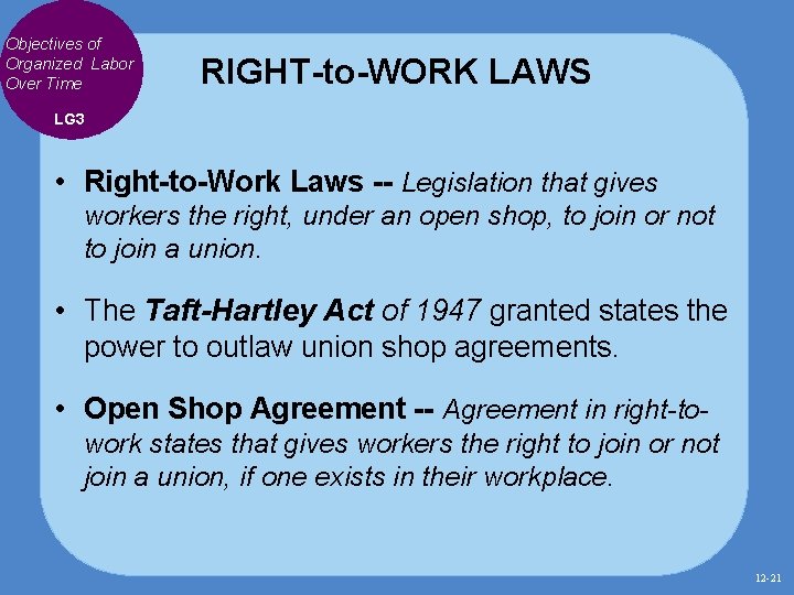 Objectives of Organized Labor Over Time RIGHT-to-WORK LAWS LG 3 • Right-to-Work Laws -- Objectives of Organized Labor Over Time RIGHT-to-WORK LAWS LG 3 • Right-to-Work Laws --