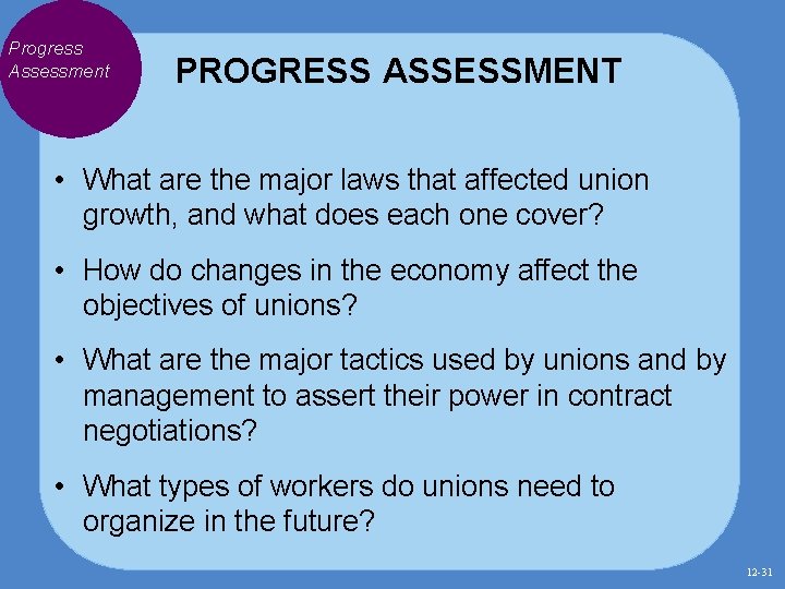 Progress Assessment PROGRESS ASSESSMENT • What are the major laws that affected union growth, Progress Assessment PROGRESS ASSESSMENT • What are the major laws that affected union growth,