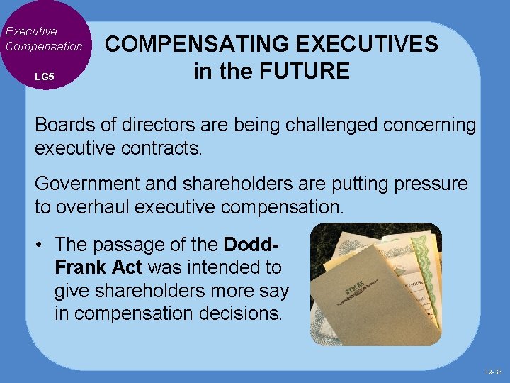 Executive Compensation LG 5 COMPENSATING EXECUTIVES in the FUTURE Boards of directors are being Executive Compensation LG 5 COMPENSATING EXECUTIVES in the FUTURE Boards of directors are being