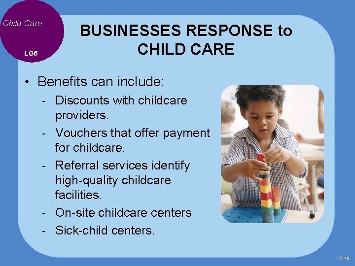 Child Care LG 5 BUSINESSES RESPONSE to CHILD CARE • Benefits can include: - Child Care LG 5 BUSINESSES RESPONSE to CHILD CARE • Benefits can include: -