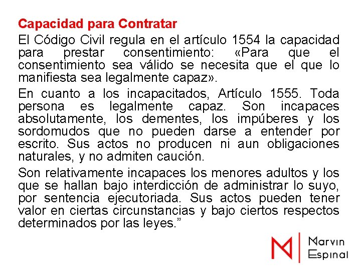 Capacidad para Contratar El Código Civil regula en el artículo 1554 la capacidad para