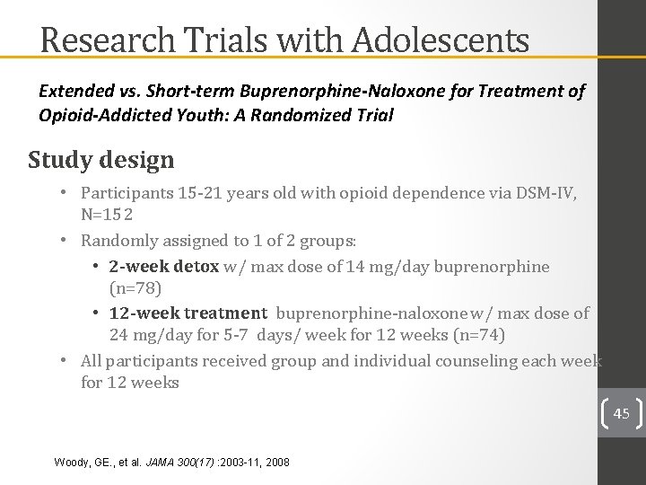 Research Trials with Adolescents Extended vs. Short-term Buprenorphine-Naloxone for Treatment of Opioid-Addicted Youth: A