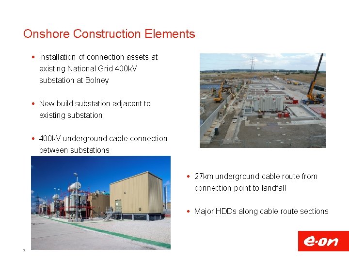 Onshore Construction Elements Installation of connection assets at existing National Grid 400 k. V