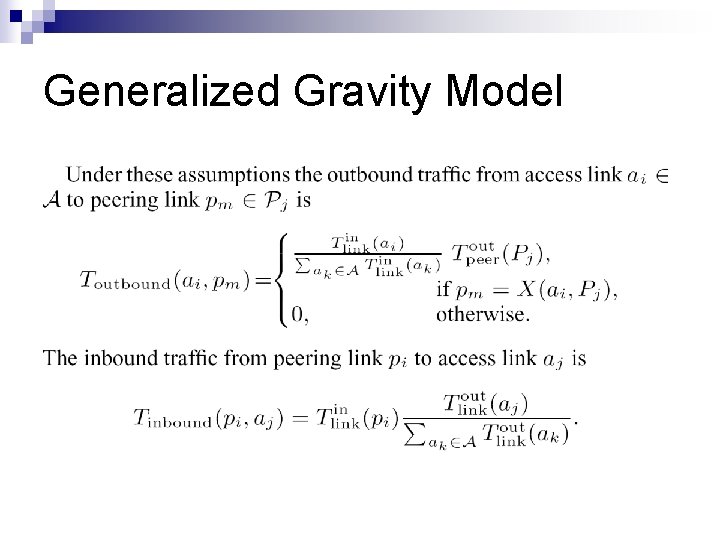 Generalized Gravity Model 