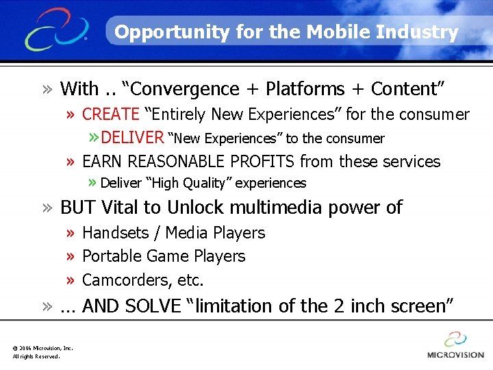 Opportunity for the Mobile Industry » With. . “Convergence + Platforms + Content” »