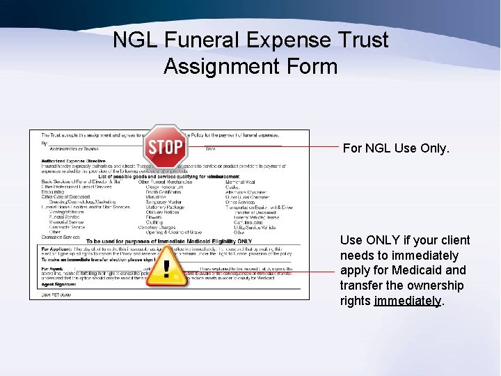 NGL Funeral Expense Trust Assignment Form For NGL Use Only. Use ONLY if your