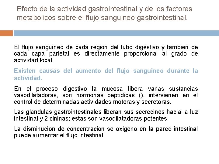 Efecto de la actividad gastrointestinal y de los factores metabolicos sobre el flujo sanguineo