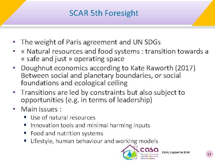 SCAR 5 th Foresight • The weight of Paris agreement and UN SDGs •