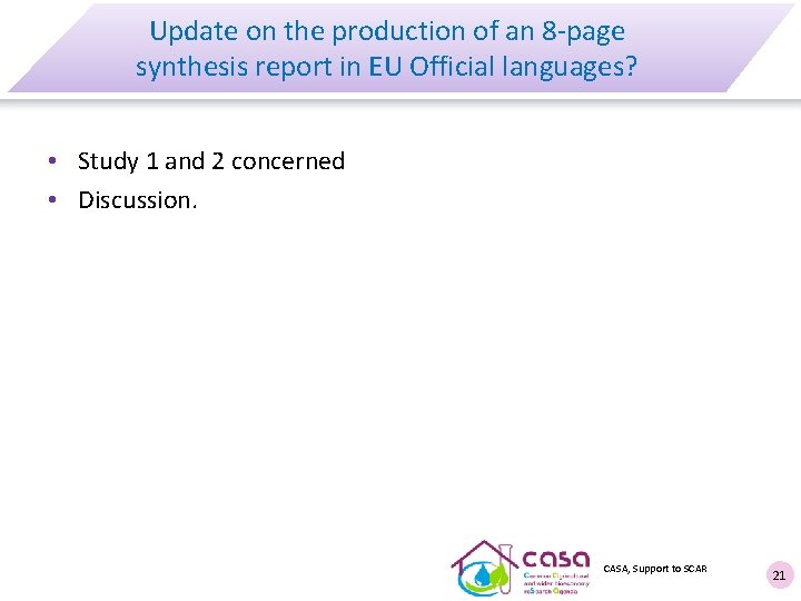 Update on the production of an 8 -page synthesis report in EU Official languages?