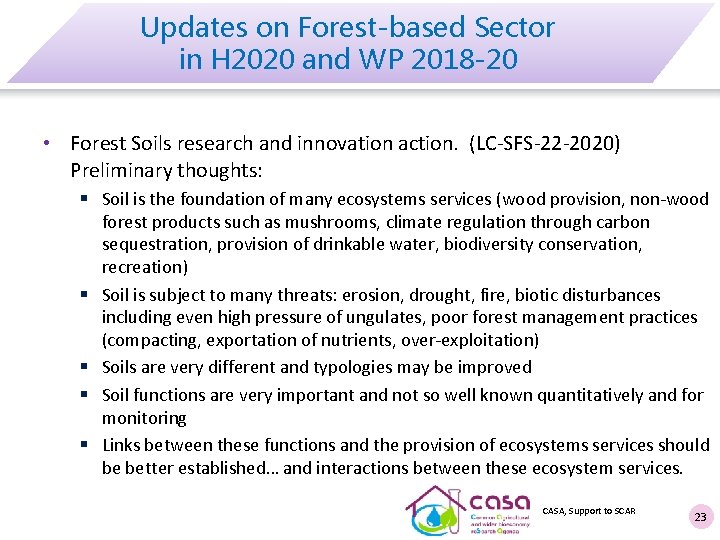 Updates on Forest-based Sector in H 2020 and WP 2018 -20 • Forest Soils