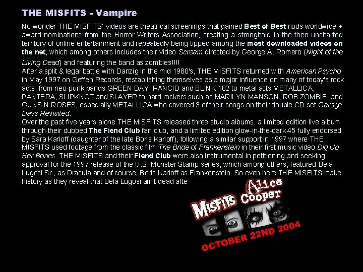 THE MISFITS - Vampire No wonder THE MISFITS’ videos are theatrical screenings that gained