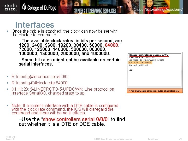 Interfaces § Once the cable is attached, the clock can now be set with