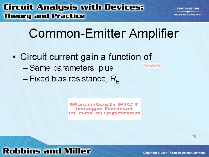 Common-Emitter Amplifier • Circuit current gain a function of – Same parameters, plus – Common-Emitter Amplifier • Circuit current gain a function of – Same parameters, plus –