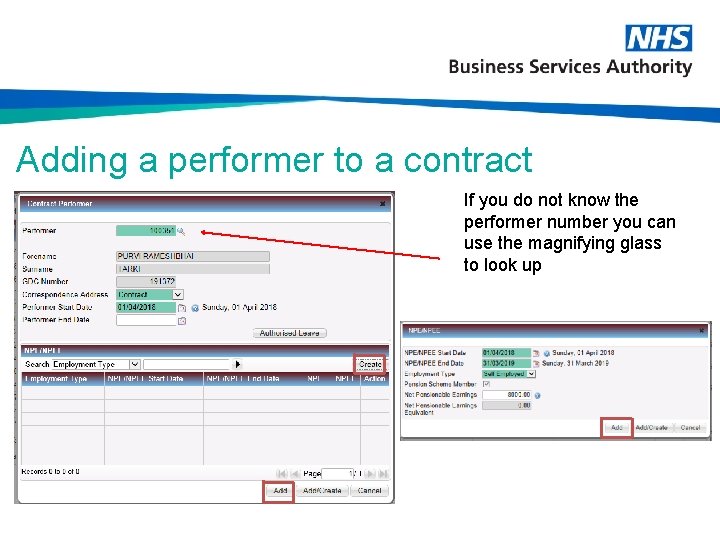 Adding a performer to a contract If you do not know the performer number