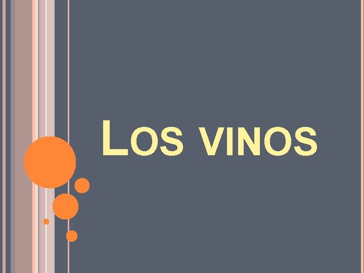 LOS VINOS 