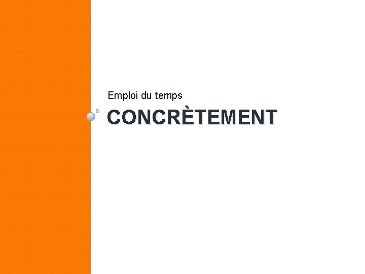 Emploi du temps CONCRÈTEMENT 