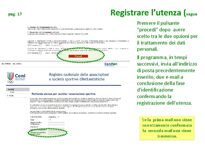 pag. 17 Registrare l’utenza (segue Premere il pulsante “procedi” procedi dopo avere scelto tra