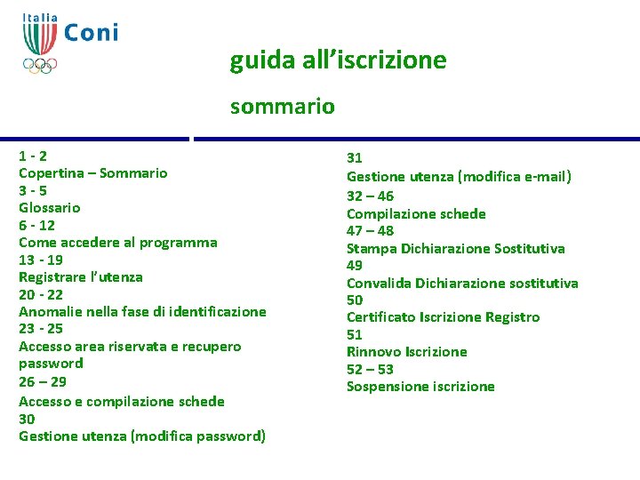 guida all’iscrizione sommario 1 -2 Copertina – Sommario 3 -5 Glossario 6 - 12