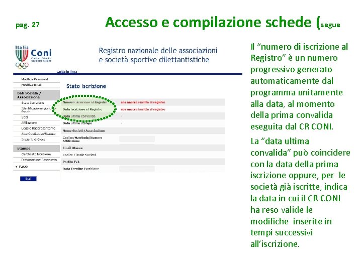 pag. 27 Accesso e compilazione schede (segue Il “numero di iscrizione al Registro” Registro pag. 27 Accesso e compilazione schede (segue Il “numero di iscrizione al Registro” Registro