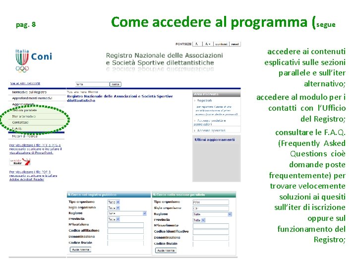 pag. 8 Come accedere al programma (segue accedere ai contenuti esplicativi sulle sezioni parallele