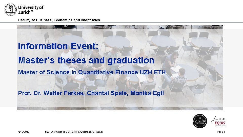 Faculty of Business, Economics and Informatics Information Event: Master’s theses and graduation Master of
