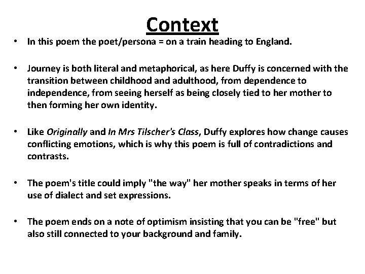 Context • In this poem the poet/persona = on a train heading to England. Context • In this poem the poet/persona = on a train heading to England.