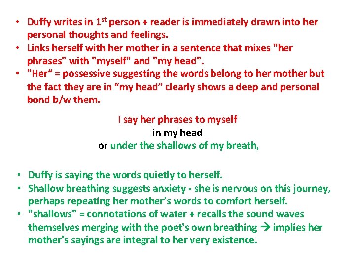 • Duffy writes in 1 st person + reader is immediately drawn into • Duffy writes in 1 st person + reader is immediately drawn into