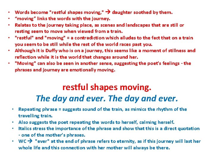 • Words become "restful shapes moving, " daughter soothed by them. • “moving” • Words become "restful shapes moving, " daughter soothed by them. • “moving”