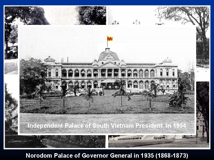 The Norodom Boulevard view toward The Colonial Government Palace Independent Palace of South Vietnam