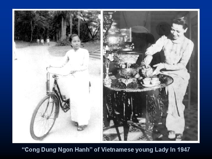 “Cong Dung Ngon Hanh” of Vietnamese young Lady In 1947 